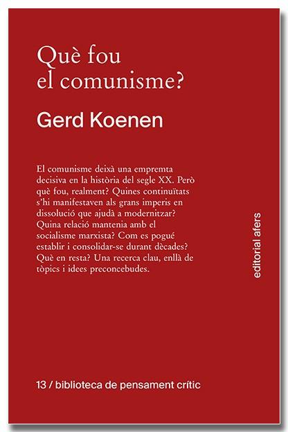 QUÈ FOU DEL COMUNISME? | 9791387680152 | KOENEN, GERD | Llibreria Ombra | Llibreria online de Rubí, Barcelona | Comprar llibres en català i castellà online