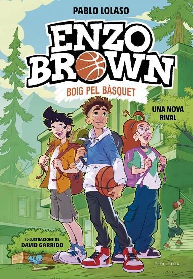 ENZO BROWN: BOIG PEL BÀSQUET 4 - UNA NOVA RIVAL | 9791387695637 | LOLASO, PABLO | Llibreria Ombra | Llibreria online de Rubí, Barcelona | Comprar llibres en català i castellà online