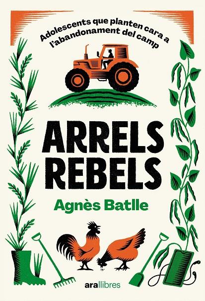 ARRELS REBELS | 9788411731782 | BATLLE CROS, AGNÈS | Llibreria Ombra | Llibreria online de Rubí, Barcelona | Comprar llibres en català i castellà online
