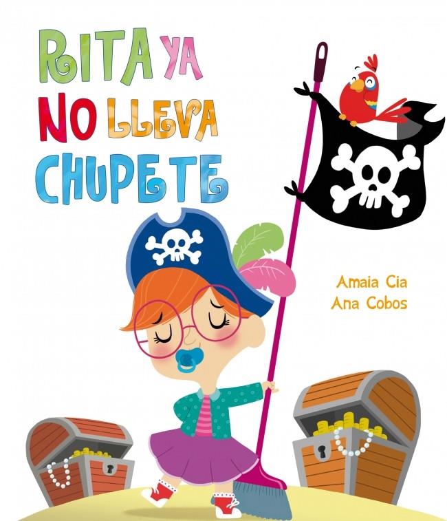 RITA YA NO LLEVA CHUPETE | 9788448840495 | AMAIA CIA - ANA COBOS | Llibreria Ombra | Llibreria online de Rubí, Barcelona | Comprar llibres en català i castellà online