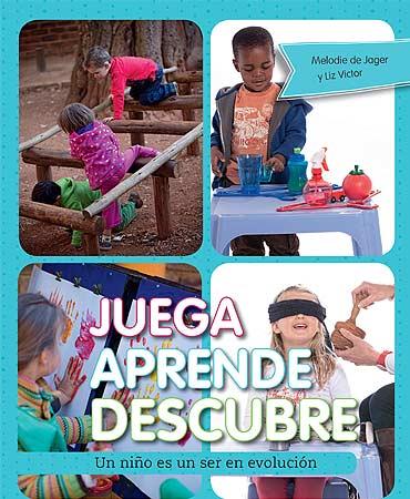 JUEGA APRENDE DESCUBRE UN NIÑO ES UN SER EN EVOLUCION | 9788426141767 | JAGER - VICTOR | Llibreria Ombra | Llibreria online de Rubí, Barcelona | Comprar llibres en català i castellà online