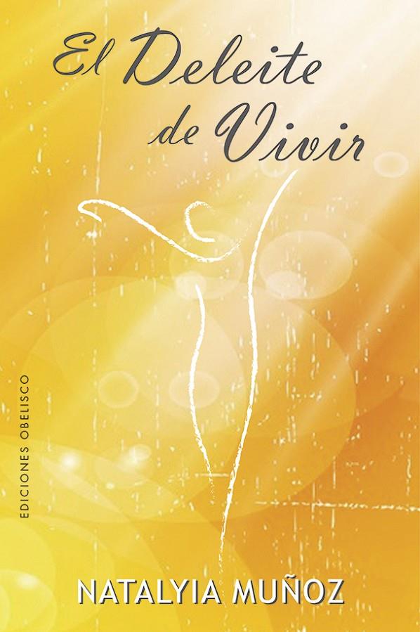 EL DELEITE DE VIVIR | 9788491115953 | MUÑOZ, NATALYIA | Llibreria Ombra | Llibreria online de Rubí, Barcelona | Comprar llibres en català i castellà online