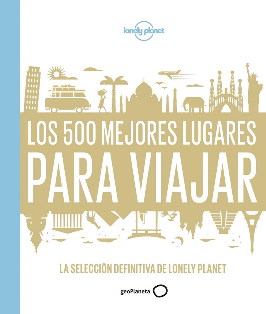 LOS 500 MEJORES LUGARES PARA VIAJAR | 9788408159544 | AA. VV. | Llibreria Ombra | Llibreria online de Rubí, Barcelona | Comprar llibres en català i castellà online