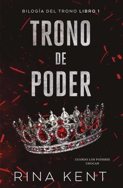 TRONO DE PODER | 9788415955344 | KENT, RINA | Llibreria Ombra | Llibreria online de Rubí, Barcelona | Comprar llibres en català i castellà online