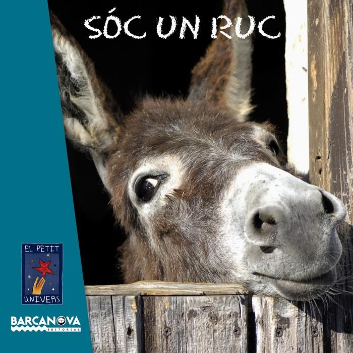 SÓC UN RUC | 9788448931469 | EDITORIAL BARCANOVA | Llibreria Ombra | Llibreria online de Rubí, Barcelona | Comprar llibres en català i castellà online
