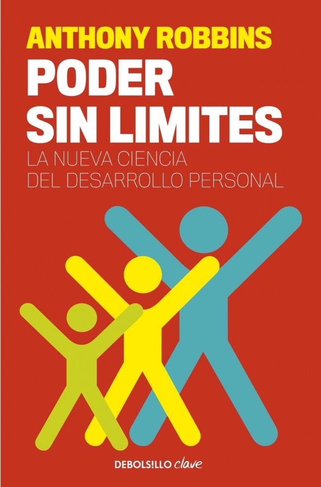 PODER SIN LÍMITES LA NUEVA CIENCIA DEL DESARROLLO PERSONAL | 9788499085500 | ANTHONY ROBBINS | Llibreria Ombra | Llibreria online de Rubí, Barcelona | Comprar llibres en català i castellà online