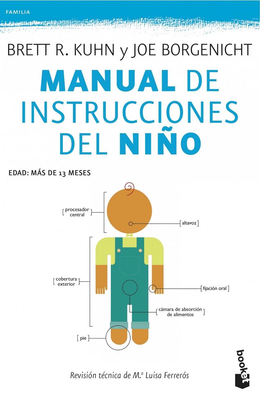 MANUAL DE INSTRUCCIONES DEL NIÑO | 9788408118909 | BRETT R. KUHN / JOE BORGENICHT | Llibreria Ombra | Llibreria online de Rubí, Barcelona | Comprar llibres en català i castellà online