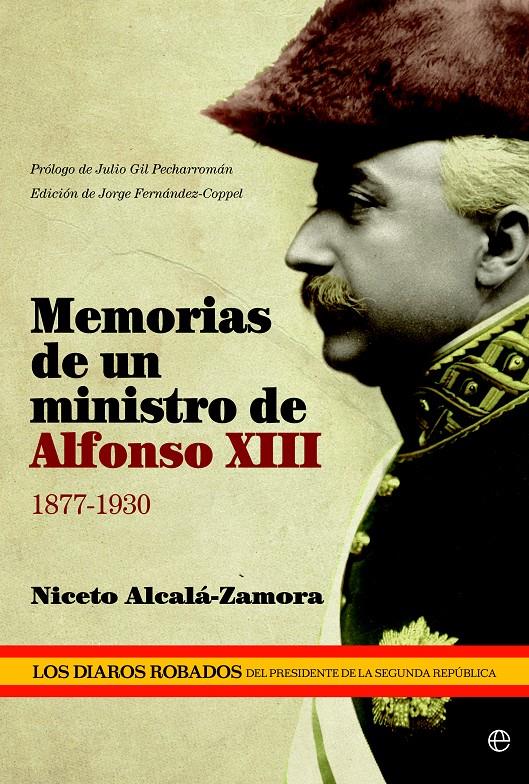 MEMORIAS DE UNA MINISTRO DE ALFONSO XIII 1877-1930 (LOS DIARIOS ROBADOS III) | 9788499708126 | NICETO ALCALA-ZAMORA | Llibreria Ombra | Llibreria online de Rubí, Barcelona | Comprar llibres en català i castellà online