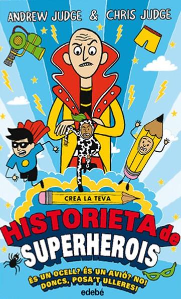 CREA LA TEVA HISTORIETA DE SUPERHEROIS | 9788468335209 | JUDGE, ANDREW | Llibreria Ombra | Llibreria online de Rubí, Barcelona | Comprar llibres en català i castellà online