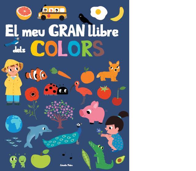 EL MEU GRAN LLIBRE DELS COLORS | 9788415853879 | FANI MARCEAU/MARION BILLET | Llibreria Ombra | Llibreria online de Rubí, Barcelona | Comprar llibres en català i castellà online