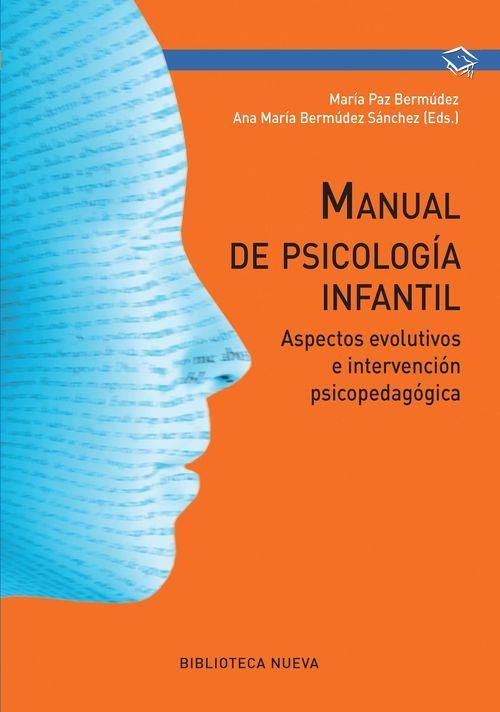 MANUAL DE PSICOLOGÍA INFANTIL | 9788416647484 | MARÍA PAZ BERMÚDEZ / ANA MARÍA BERMÚDEZ | Llibreria Ombra | Llibreria online de Rubí, Barcelona | Comprar llibres en català i castellà online
