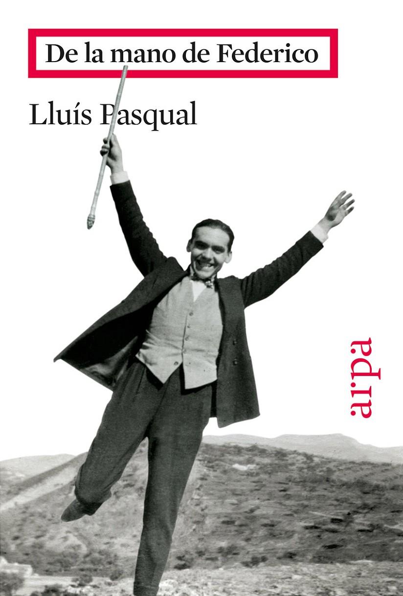 DE LA MANO DE FEDERICO | 9788416601073 | PASQUAL, LLUÍS | Llibreria Ombra | Llibreria online de Rubí, Barcelona | Comprar llibres en català i castellà online