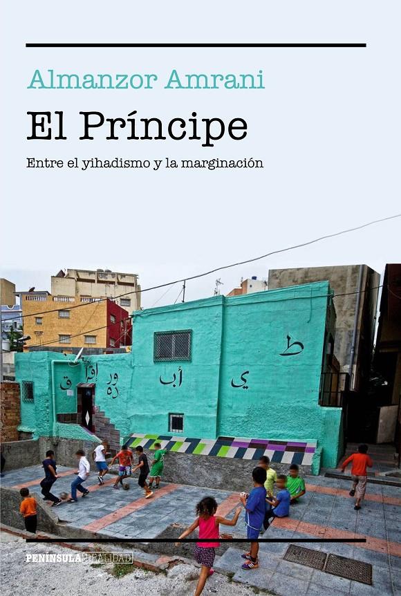 EL PRÍNCIPE | 9788499425382 | ALMANZOR AMRANI | Llibreria Ombra | Llibreria online de Rubí, Barcelona | Comprar llibres en català i castellà online