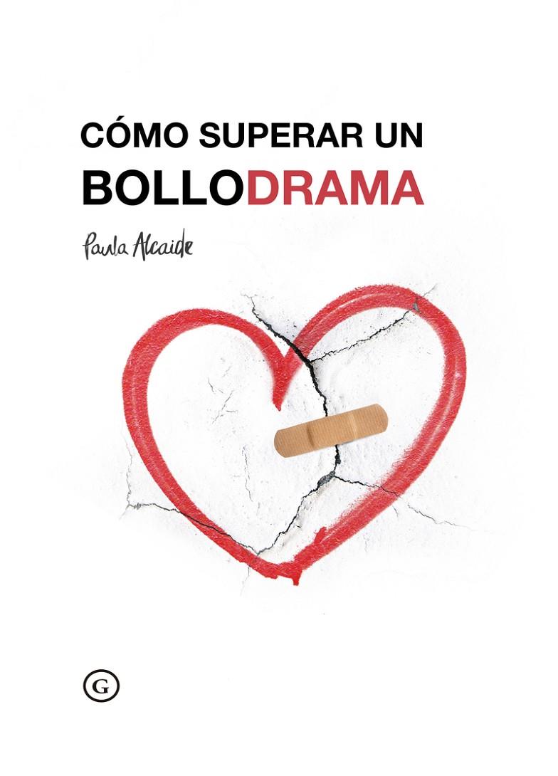 COMO SUPERAR UN BOLLODRAMA 2ªED | 9788417319588 | ALCAIDE,PAULA | Llibreria Ombra | Llibreria online de Rubí, Barcelona | Comprar llibres en català i castellà online