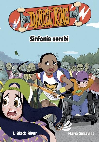 DANIEL KING 4. SINFONÍA ZOMBI | 9788424667634 | BLACK RIVER, J. | Llibreria Ombra | Llibreria online de Rubí, Barcelona | Comprar llibres en català i castellà online