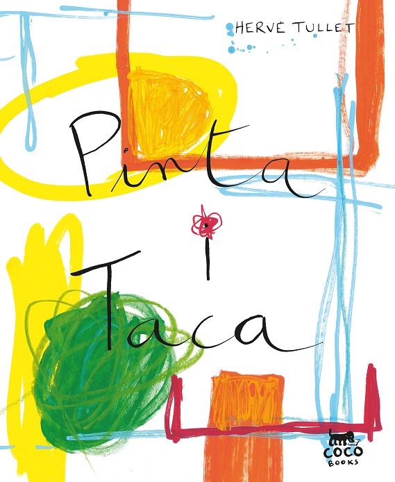 PINTA I TACA | 9788412557046 | TULLET, HERVÉ | Llibreria Ombra | Llibreria online de Rubí, Barcelona | Comprar llibres en català i castellà online