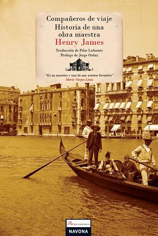 COMPAÑEROS DE VIAJE - HISTORIA DE UNA OBRA MAESTRA | 9788492840458 | HENRY JAMES | Llibreria Ombra | Llibreria online de Rubí, Barcelona | Comprar llibres en català i castellà online