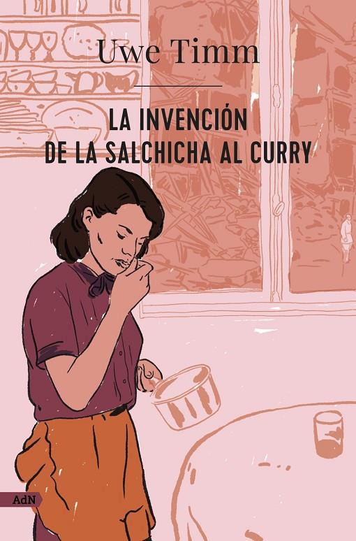 LA INVENCIÓN DE LA SALCHICHA AL CURRY (ADN) | 9788413626987 | TIMM, UWE | Llibreria Ombra | Llibreria online de Rubí, Barcelona | Comprar llibres en català i castellà online