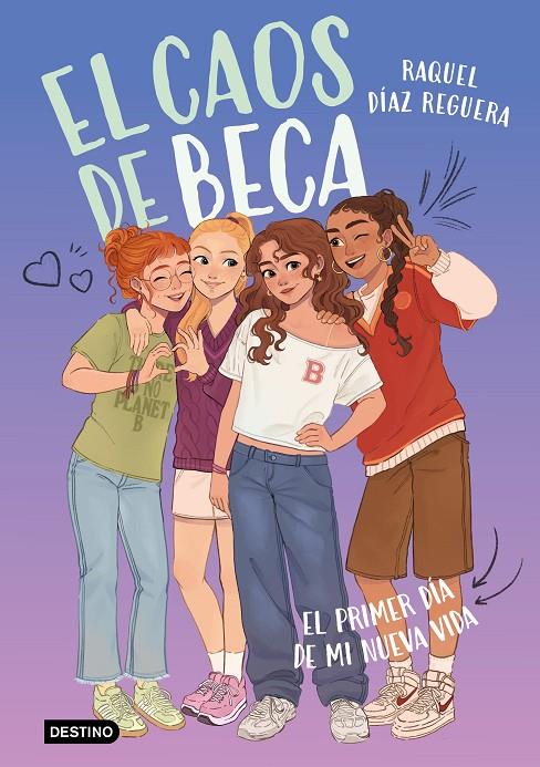 EL CAOS DE BECA 1. EL PRIMER DÍA DE MI NUEVA VIDA | 9788408315759 | DÍAZ REGUERA, RAQUEL | Llibreria Ombra | Llibreria online de Rubí, Barcelona | Comprar llibres en català i castellà online