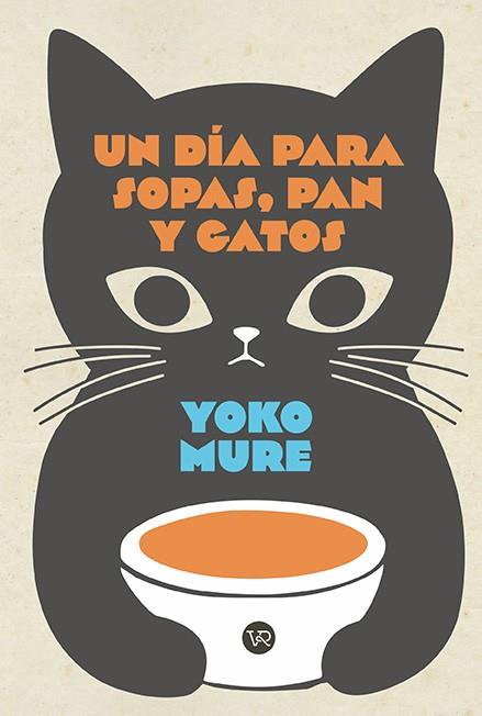 UN DÍA PARA SOPAS, PAN Y GATOS | 9791388287145 | MURE, YOKO | Llibreria Ombra | Llibreria online de Rubí, Barcelona | Comprar llibres en català i castellà online