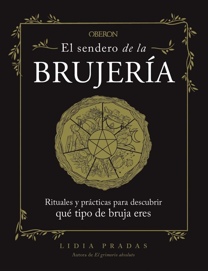 EL SENDERO DE LA BRUJERÍA | 9788441547902 | PRADAS, LIDIA | Llibreria Ombra | Llibreria online de Rubí, Barcelona | Comprar llibres en català i castellà online
