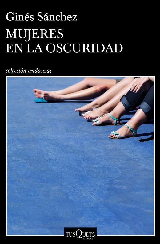 MUJERES EN LA OSCURIDAD | 9788490665657 | SÁNCHEZ, GINÉS | Llibreria Ombra | Llibreria online de Rubí, Barcelona | Comprar llibres en català i castellà online