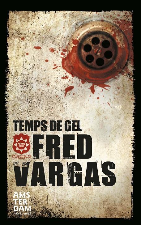 TEMPS DE GEL | 9788415645726 | VARGAS, FRED | Llibreria Ombra | Llibreria online de Rubí, Barcelona | Comprar llibres en català i castellà online