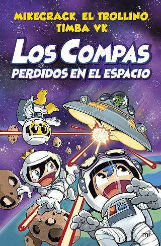 LOS COMPAS 5. LOS COMPAS PERDIDOS EN EL ESPACIO | 9788427048348 | MIKECRACK, EL TROLLINO Y TIMBA VK | Llibreria Ombra | Llibreria online de Rubí, Barcelona | Comprar llibres en català i castellà online