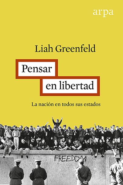 PENSAR CON LIBERTAD | 9788416601219 | GREENFELD, LIAH | Llibreria Ombra | Llibreria online de Rubí, Barcelona | Comprar llibres en català i castellà online