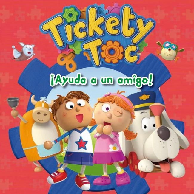 ¡AYUDA A UN AMIGO! (TICKETY TOC NÚM.1) | 9788448840402 | AUTORES VARIOS | Llibreria Ombra | Llibreria online de Rubí, Barcelona | Comprar llibres en català i castellà online