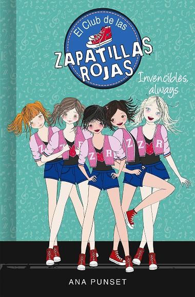 INVENCIBLES, ALWAYS (SERIE EL CLUB DE LAS ZAPATILLAS ROJAS 16) | 9788417671730 | PUNSET, ANA | Llibreria Ombra | Llibreria online de Rubí, Barcelona | Comprar llibres en català i castellà online