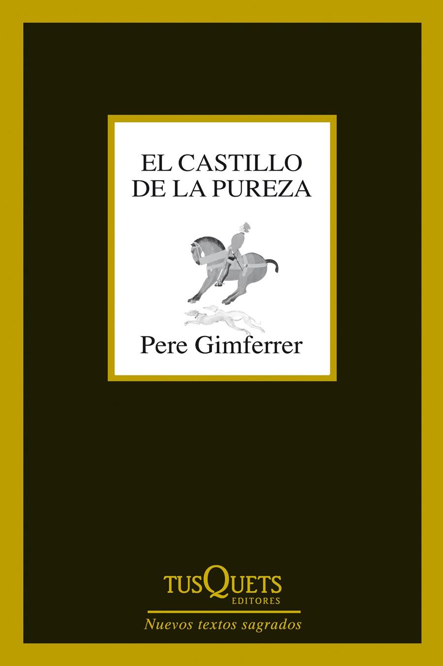 EL CASTILLO DE LA PUREZA | 9788483839737 | PERE GIMFERRER | Llibreria Ombra | Llibreria online de Rubí, Barcelona | Comprar llibres en català i castellà online