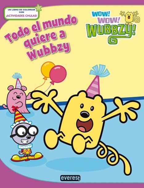 WOW WOW WUBBZY TODO EL MUNDO QUIERE A WUBBZY | 9788444167923 | BOLDER MEDIA/SONIA SANDER | Llibreria Ombra | Llibreria online de Rubí, Barcelona | Comprar llibres en català i castellà online