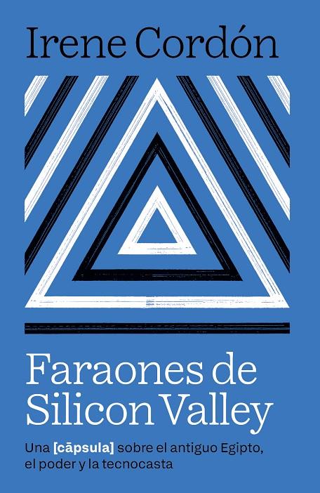 FARAONES DE SILICON VALLEY | 9788416245970 | CORDÓN SOLÀ-SAGALÉS, IRENE | Llibreria Ombra | Llibreria online de Rubí, Barcelona | Comprar llibres en català i castellà online