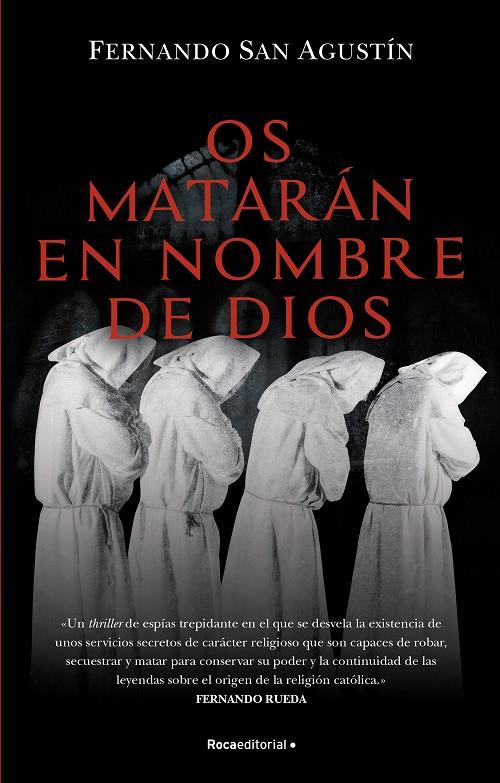 OS MATARÁN EN NOMBRE DE DIOS | 9788418557699 | SAN AGUSTÍN, FERNANDO | Llibreria Ombra | Llibreria online de Rubí, Barcelona | Comprar llibres en català i castellà online