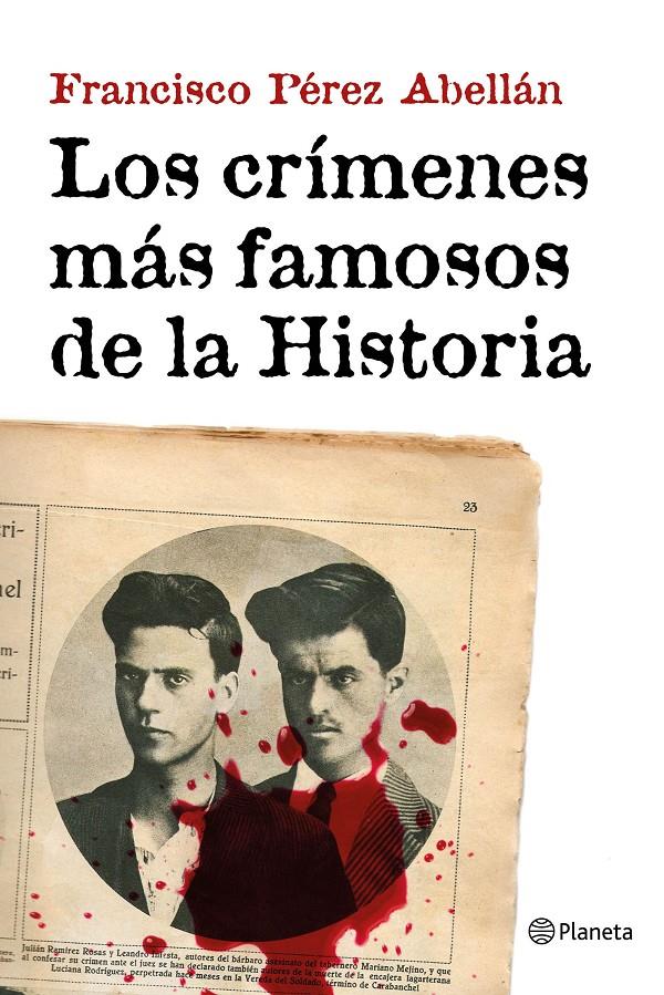 LOS CRÍMENES MÁS FAMOSOS DE LA HISTORIA | 9788408152033 | FRANCISCO PÉREZ ABELLÁN | Llibreria Ombra | Llibreria online de Rubí, Barcelona | Comprar llibres en català i castellà online