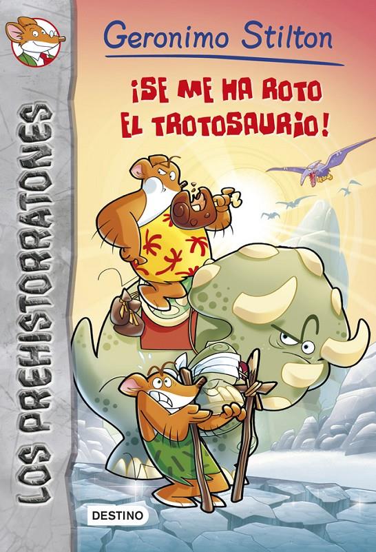 ¡SE ME HA ROTO EL TROTOSAURIO! PREHISTORIA 5 | 9788408121558 | GERONIMO STILTON | Llibreria Ombra | Llibreria online de Rubí, Barcelona | Comprar llibres en català i castellà online