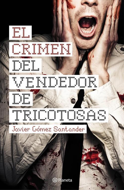 EL CRIMEN DEL VENDEDOR DE TRICOTOSAS | 9788408144670 | JAVIER GÓMEZ SANTANDER | Llibreria Ombra | Llibreria online de Rubí, Barcelona | Comprar llibres en català i castellà online