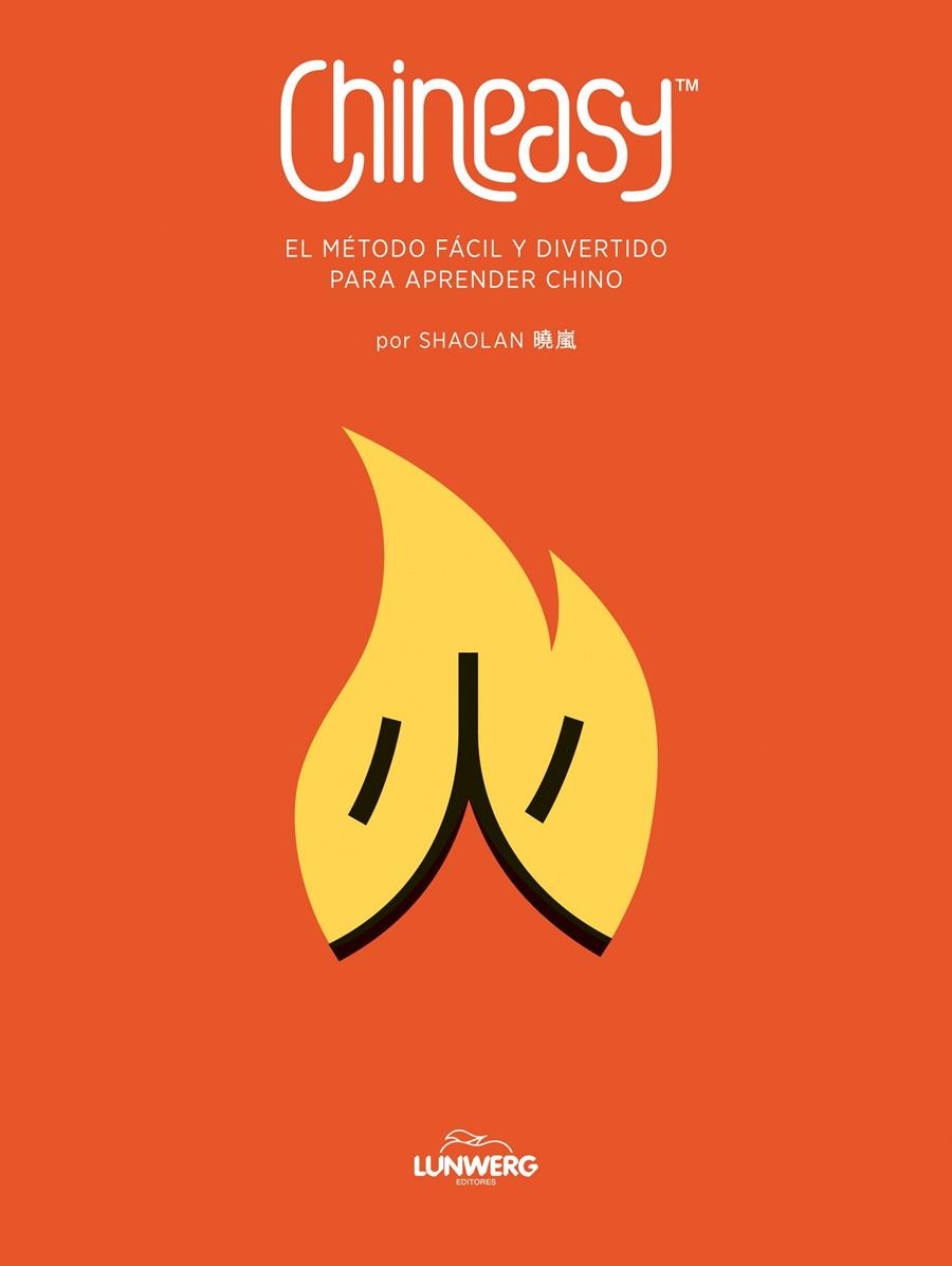 CHINEASY.  EL MÉTODO FÁCIL Y DIVERTIDO PARA APRENDER CHINO | 9788415888536 | SHAOLAN | Llibreria Ombra | Llibreria online de Rubí, Barcelona | Comprar llibres en català i castellà online