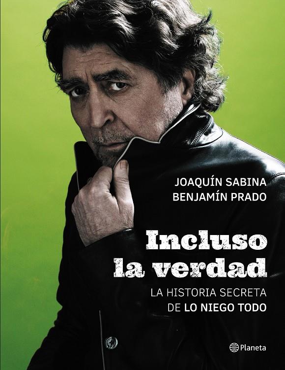 INCLUSO LA VERDAD | 9788408172468 | SABINA, JOAQUÍN/PRADO, BENJAMÍN | Llibreria Ombra | Llibreria online de Rubí, Barcelona | Comprar llibres en català i castellà online