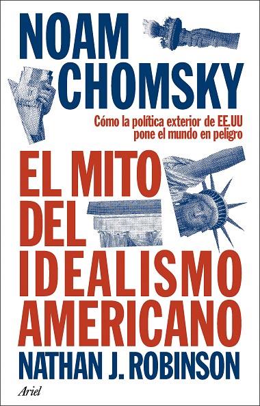 EL MITO DEL IDEALISMO AMERICANO | 9788434438576 | CHOMSKY, NOAM | Llibreria Ombra | Llibreria online de Rubí, Barcelona | Comprar llibres en català i castellà online