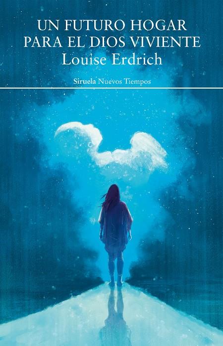 UN FUTURO HOGAR PARA EL DIOS VIVIENTE | 9788417624460 | ERDRICH, LOUISE | Llibreria Ombra | Llibreria online de Rubí, Barcelona | Comprar llibres en català i castellà online