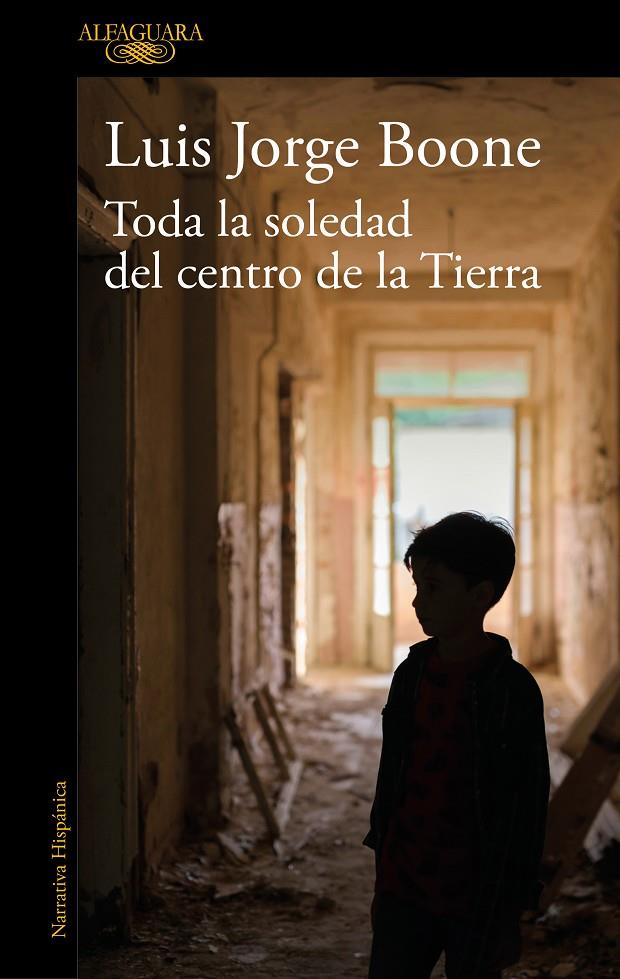 TODA LA SOLEDAD DEL CENTRO DE LA TIERRA (MAPA DE LAS LENGUAS) | 9788420454559 | BOONE, LUIS JORGE | Llibreria Ombra | Llibreria online de Rubí, Barcelona | Comprar llibres en català i castellà online