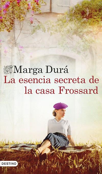 LA ESENCIA SECRETA DE LA CASA FROSSARD | 9788423368754 | DURÁ, MARGA | Llibreria Ombra | Llibreria online de Rubí, Barcelona | Comprar llibres en català i castellà online