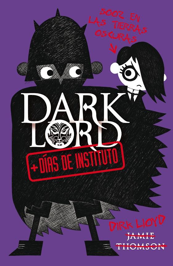 DARK LORD 2. MAS DIAS DE INSTITUTO | 9788420412023 | THOMSON, JAMES | Llibreria Ombra | Llibreria online de Rubí, Barcelona | Comprar llibres en català i castellà online