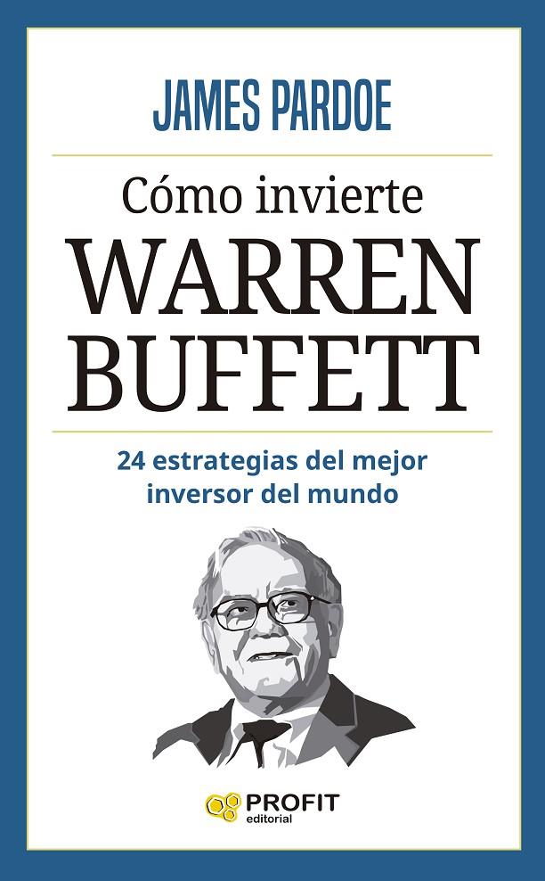 CÓMO INVIERTE WARREN BUFFETT | 9788419841193 | PARDOE, JAMES | Llibreria Ombra | Llibreria online de Rubí, Barcelona | Comprar llibres en català i castellà online