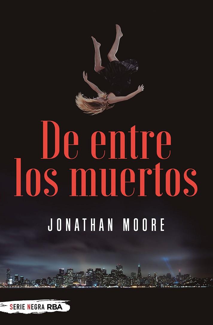 DE ENTRE LOS MUERTOS | 9788491873112 | MOORE JONATHAN | Llibreria Ombra | Llibreria online de Rubí, Barcelona | Comprar llibres en català i castellà online