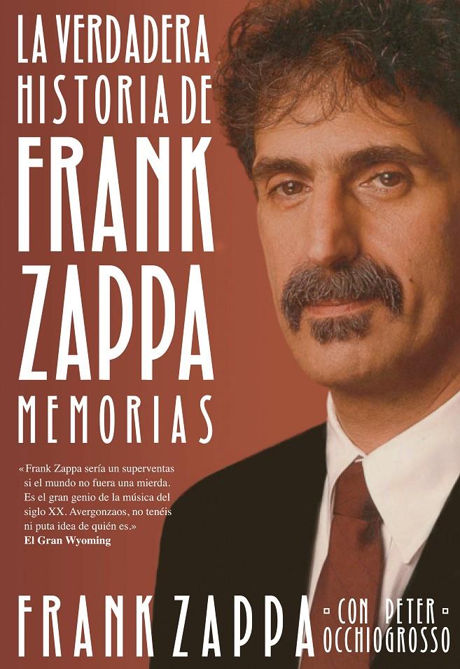 LA VERDADERA HISTORIA DE FRANK ZAPPA | 9788415996576 | FRANK ZAPPA CON PETER OCHIOGROSSO | Llibreria Ombra | Llibreria online de Rubí, Barcelona | Comprar llibres en català i castellà online