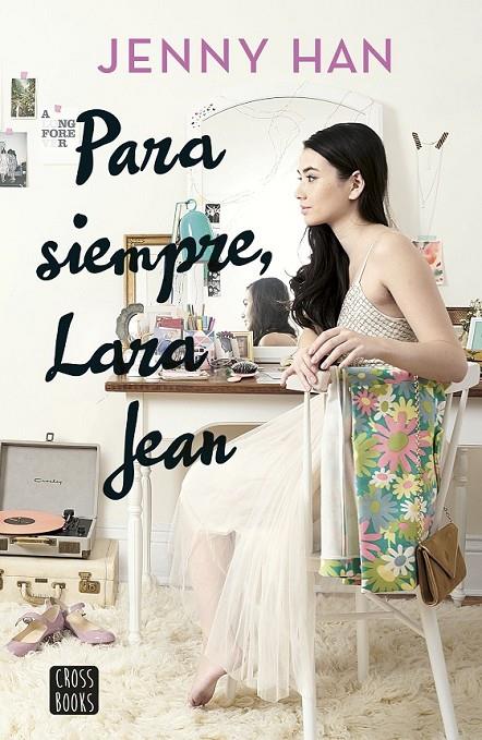 PARA SIEMPRE, LARA JEAN | 9788408185291 | HAN, JENNY | Llibreria Ombra | Llibreria online de Rubí, Barcelona | Comprar llibres en català i castellà online