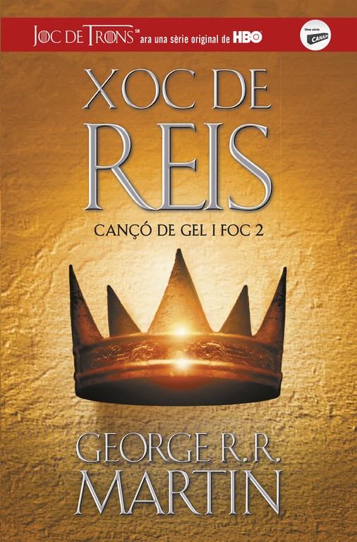 XOC DE REIS (CANÇÓ DE GEL I FOC 2) | 9788420487083 | GEORGE R.R. MARTIN | Llibreria Ombra | Llibreria online de Rubí, Barcelona | Comprar llibres en català i castellà online